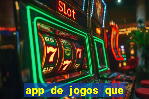 app de jogos que realmente pagam dinheiro